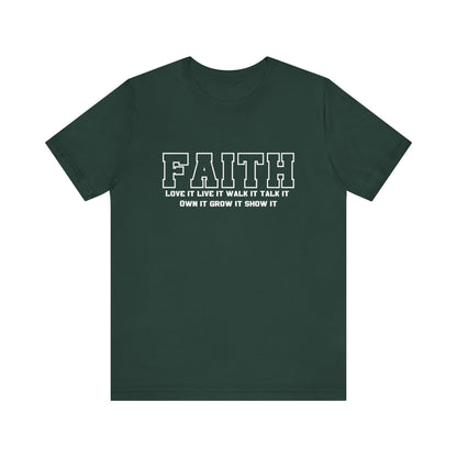 Faith love it live it walk it talk it Unisex classic fit tee
