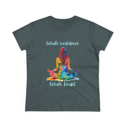 Yoga Love "Inhale Confidence Exhale Doubt" Woman's Semi fit tee