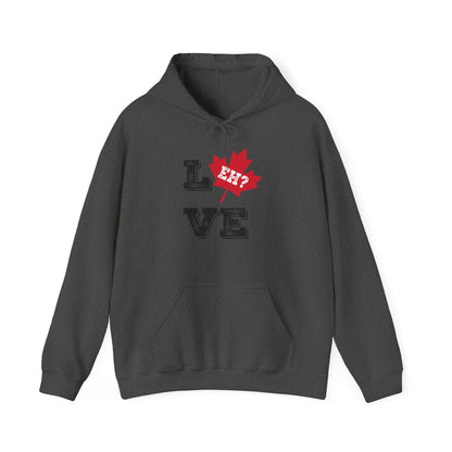 Love, Eh? Canada Edition Hoodie