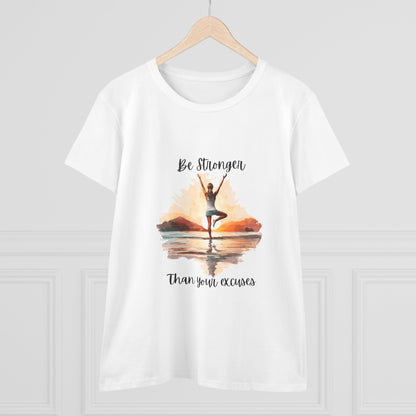 Be Stronger Than Your Excuses Woman's Semi fit Tee