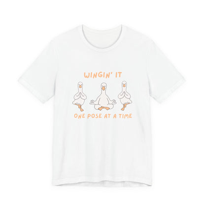 Winging It one pose at a time Silly Goose Tee