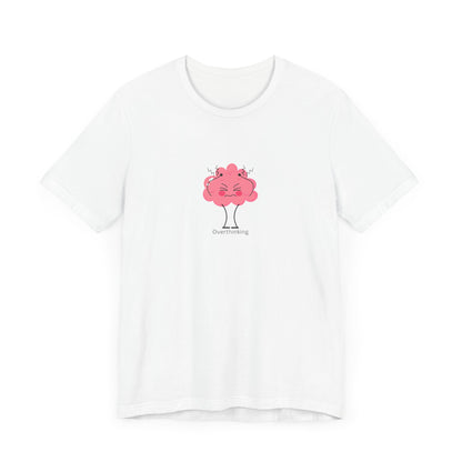 Overthinking Brain Tee