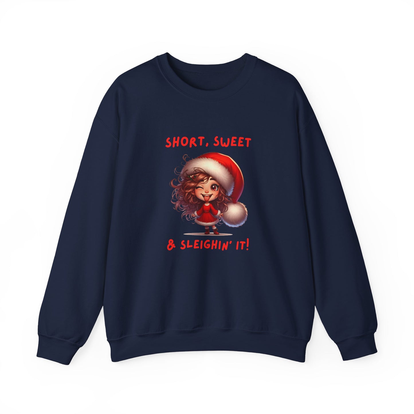 Short sweet and sleighing it Festive Christmas Sweatshirt | Short, Sweet & Sleighin' It | Cozy Holiday Gift, Unisex Sweatshirt, Cute Christmas Apparel, Winter Wear