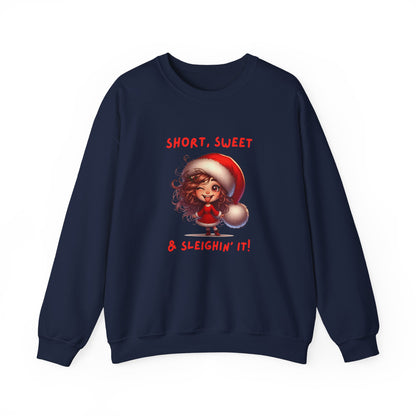 Short sweet and sleighing it Festive Christmas Sweatshirt | Short, Sweet & Sleighin' It | Cozy Holiday Gift, Unisex Sweatshirt, Cute Christmas Apparel, Winter Wear