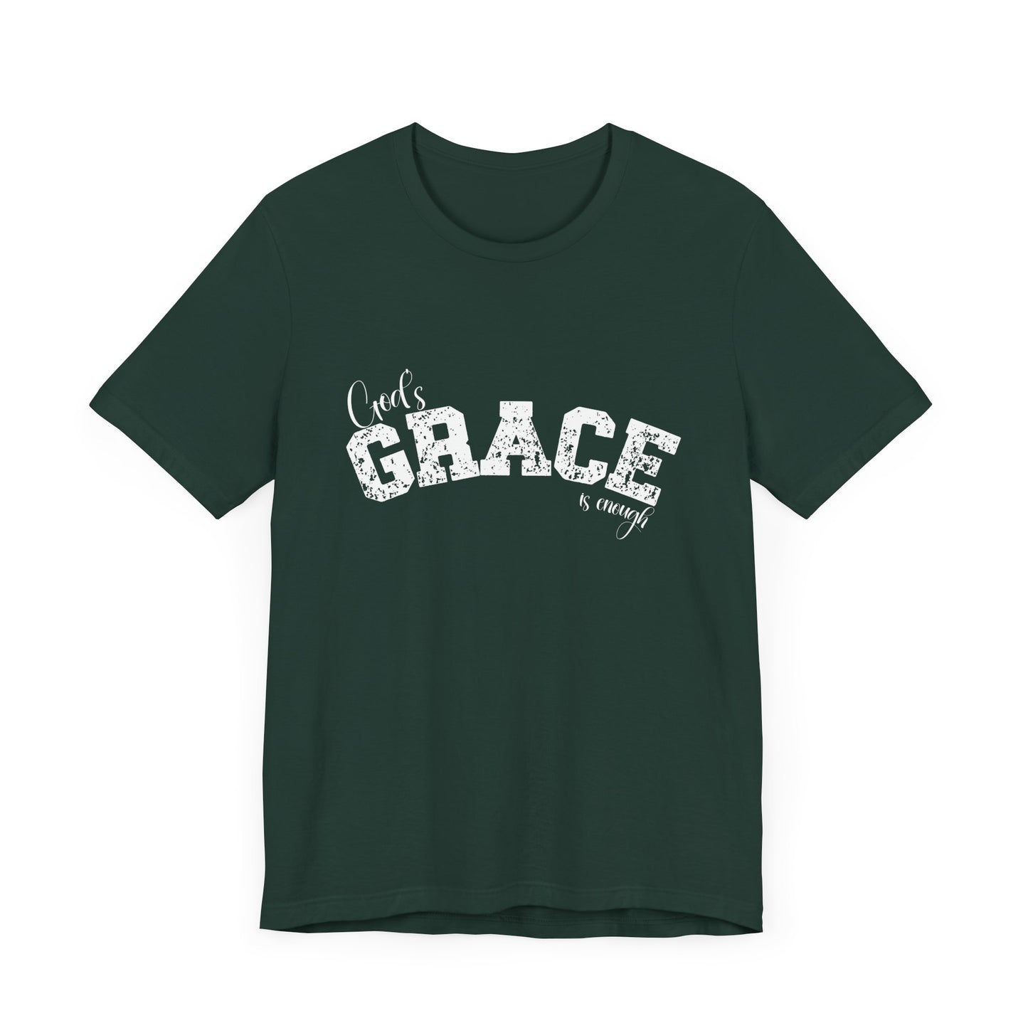 God's Grace Is Enough Unisex classic fit Inspirational T-Shirt
