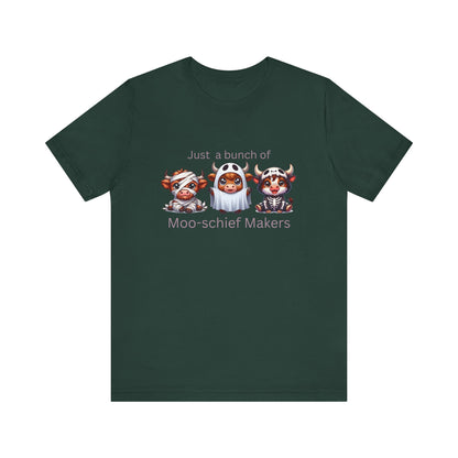 Just a bunch of Moo-schief Makers Tee