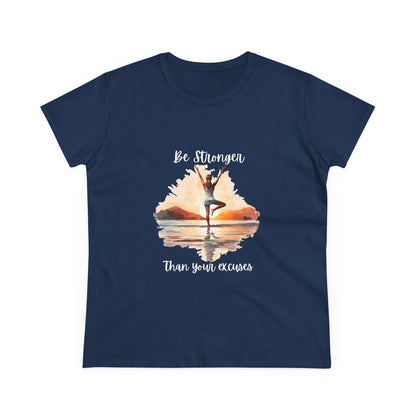 Be Stronger Than Your Excuses Woman's Semi fit Tee