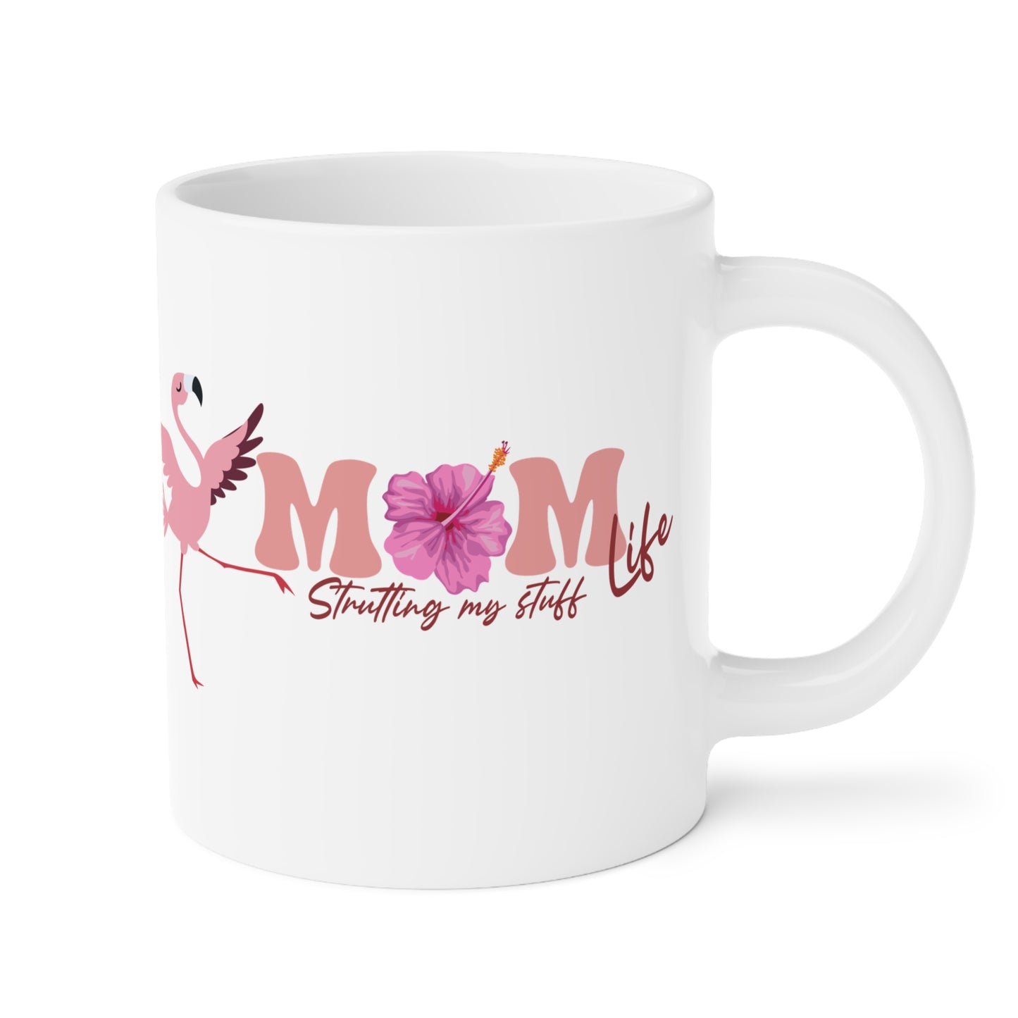 Flamingo Mom strutting my stuff Mug,  11oz, 15oz, 20oz