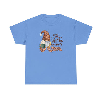 "Coffee Makes Everything Possible" Tee