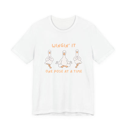 Wingin It One Pose at a Time Silly Goose Yoga Shirt