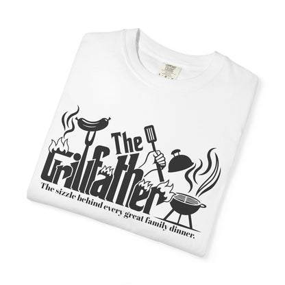 The Grillfather the sizzle behind every great family dinner T-Shirt
