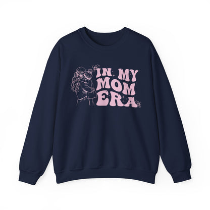 In My Mom Era Embrace the Love, Sweatshirt, girl mom, Cozy Gift for Moms, Casual Style, Birthday gift, Mother's Day gift , Everyday Comfort