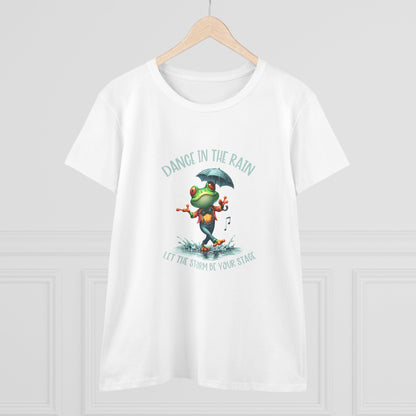 Dance in the Rain let the storm be your stage Womans semi fit Tee