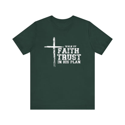 Walk by Faith Unisex T-Shirt