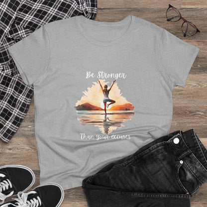 Be Stronger Than Your Excuses Woman's Semi fit Tee