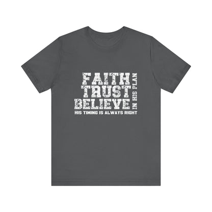 Faith Trust Believe T-Shirt