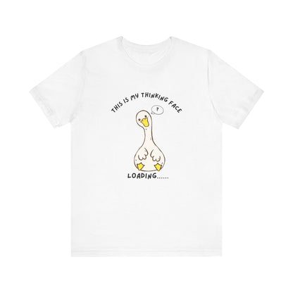 This Is My Thinking Face Funny Silly Goose Shirt