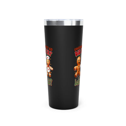 Gingerbread First Aid Funny Christmas 22oz Tumbler