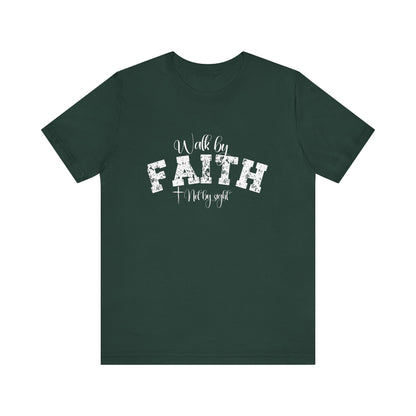 Walk by faith not by sight T-Shirt