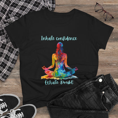 Yoga Love "Inhale Confidence Exhale Doubt" Woman's Semi fit tee