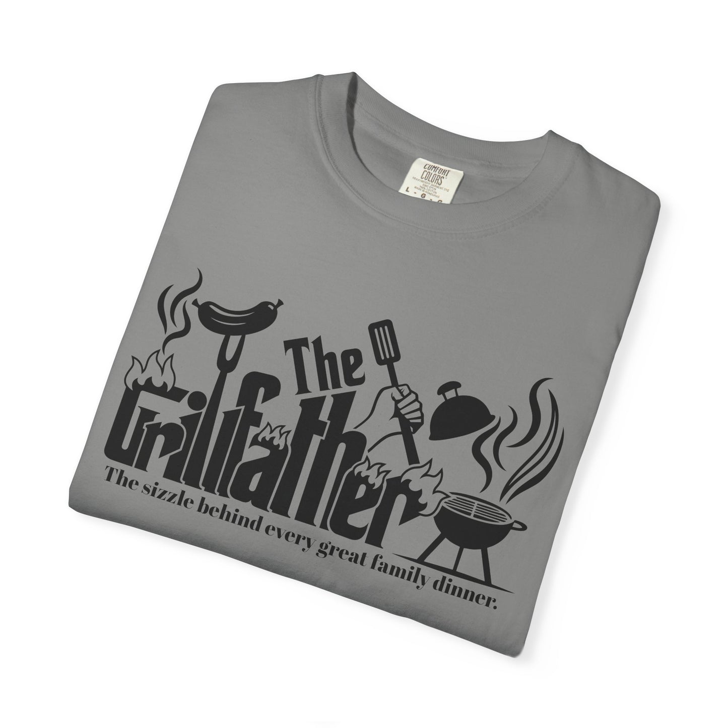 The Grillfather the sizzle behind every great family dinner T-Shirt