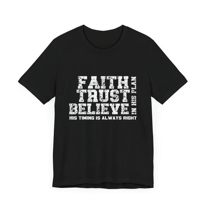Faith Trust Believe T-Shirt