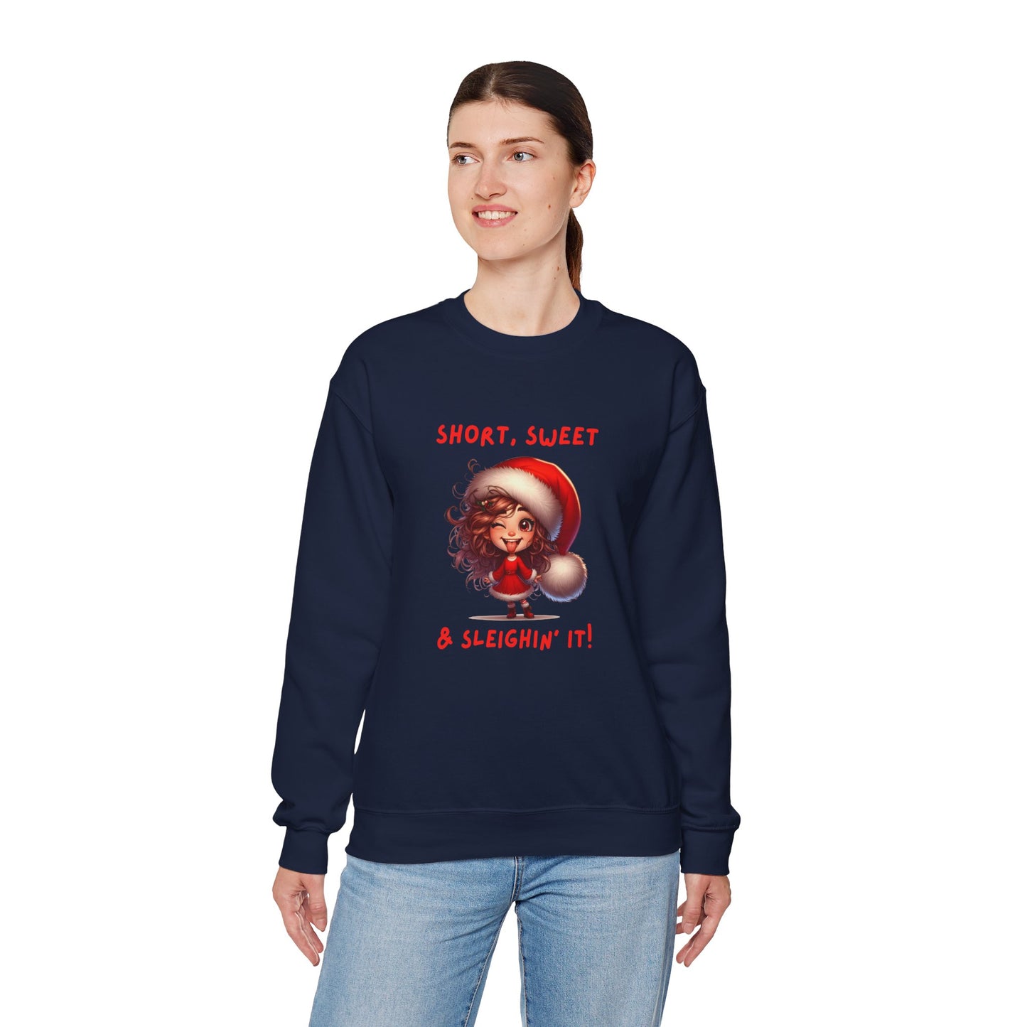 Short sweet and sleighing it Festive Christmas Sweatshirt | Short, Sweet & Sleighin' It | Cozy Holiday Gift, Unisex Sweatshirt, Cute Christmas Apparel, Winter Wear