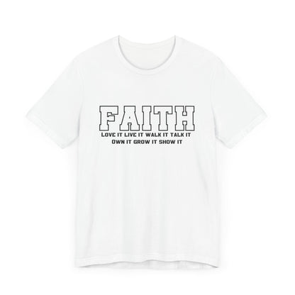 Faith love it live it walk it talk it Unisex classic fit tee