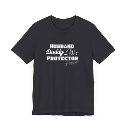 Husband Daddy Protector Hero Tee
