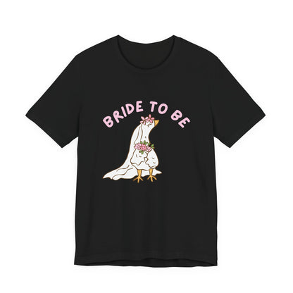 Bride to Be Cute Silly Goose Tee, Bachelorette Party Shirt