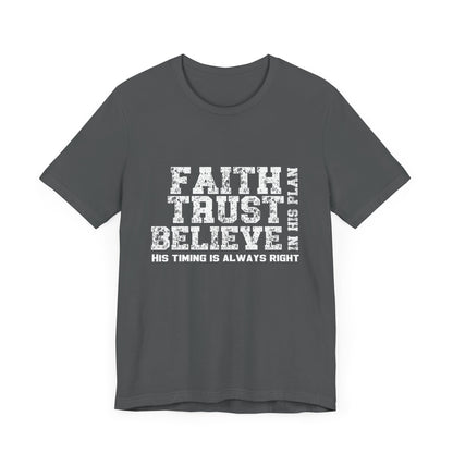 Faith Trust Believe T-Shirt