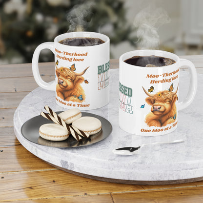 Moo-therhood, herding love,  One MOO at a time, Blessed Mama Ceramic Mug