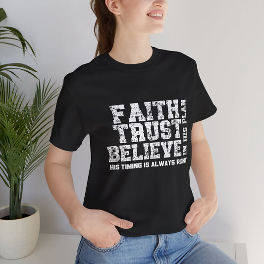 Faith Trust Believe T-Shirt