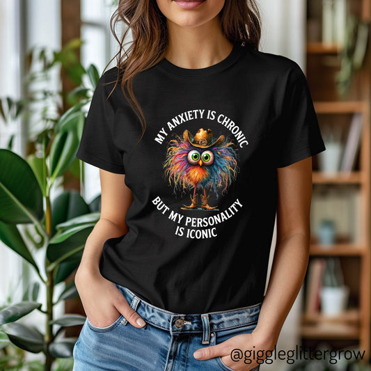 Funny “My Anxiety Is Chronic But My Personality Is Iconic"  Tee, Funny Mental Health Shirt, Iconic Personality Top, Unisex Graphic Tee, Gift for Anxiety Awareness