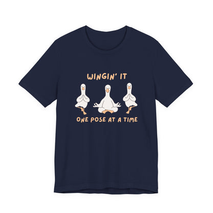 Wingin It One Pose at a Time Silly Goose Yoga Shirt