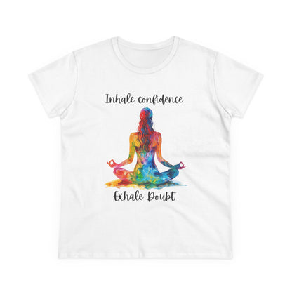 Yoga Love "Inhale Confidence Exhale Doubt" Woman's Semi fit tee