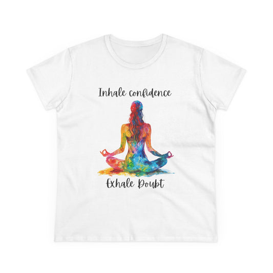 Yoga Love "Inhale Confidence Exhale Doubt" Woman's Semi fit tee