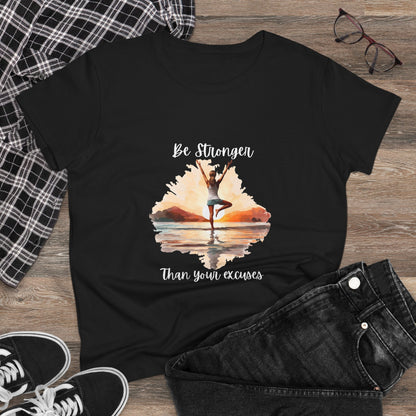 Be Stronger Than Your Excuses Woman's Semi fit Tee