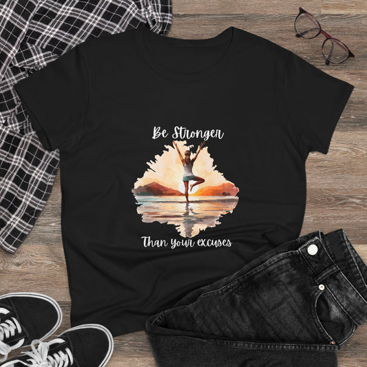 Be Stronger Than Your Excuses Woman's Semi fit Tee