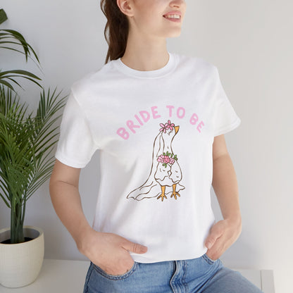 Bride to Be Cute Silly Goose Tee, Bachelorette Party Shirt