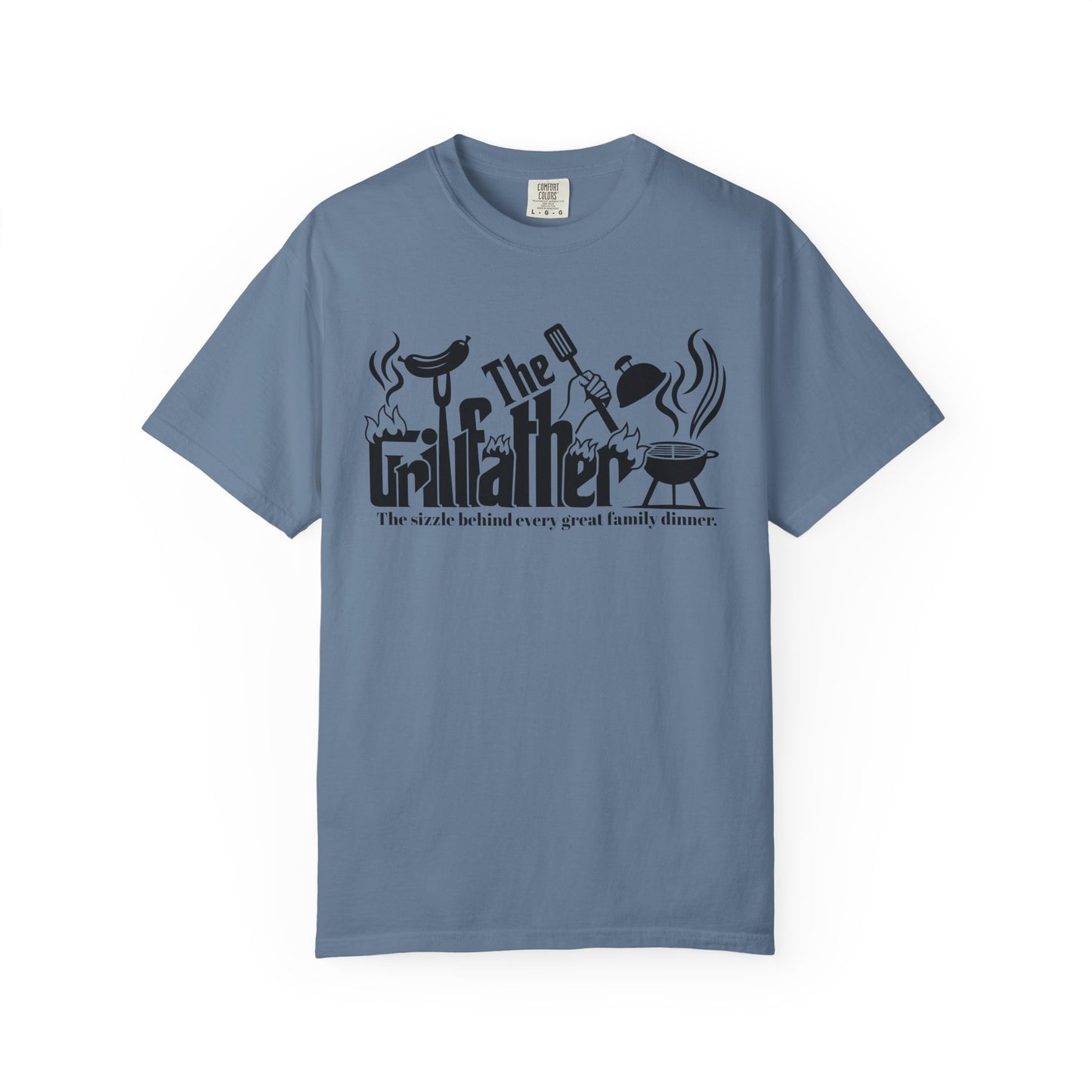 The Grillfather the sizzle behind every great family dinner T-Shirt