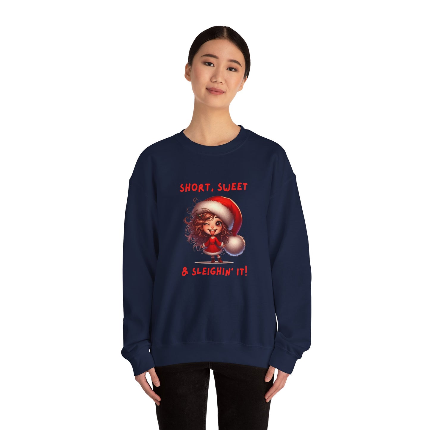 Short sweet and sleighing it Festive Christmas Sweatshirt | Short, Sweet & Sleighin' It | Cozy Holiday Gift, Unisex Sweatshirt, Cute Christmas Apparel, Winter Wear