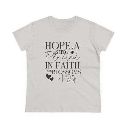 Hope is a seed planted in faith that turns into joy", Women's Semi Fit Tee