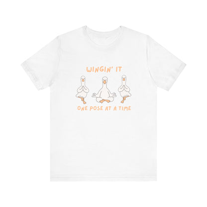 Wingin It One Pose at a Time Silly Goose Yoga Shirt