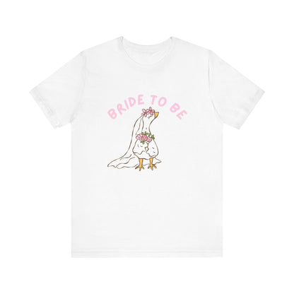 Bride to Be Cute Silly Goose Tee, Bachelorette Party Shirt