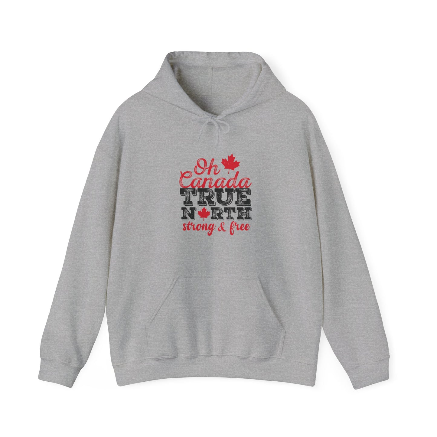 Oh Canada: True North, Strong and Free Hoodie