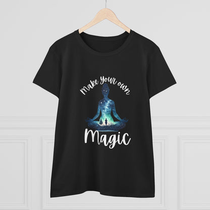Make Your Own Magic Women's Semi fit Cotton Tee