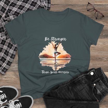 Be Stronger Than Your Excuses Woman's Semi fit Tee