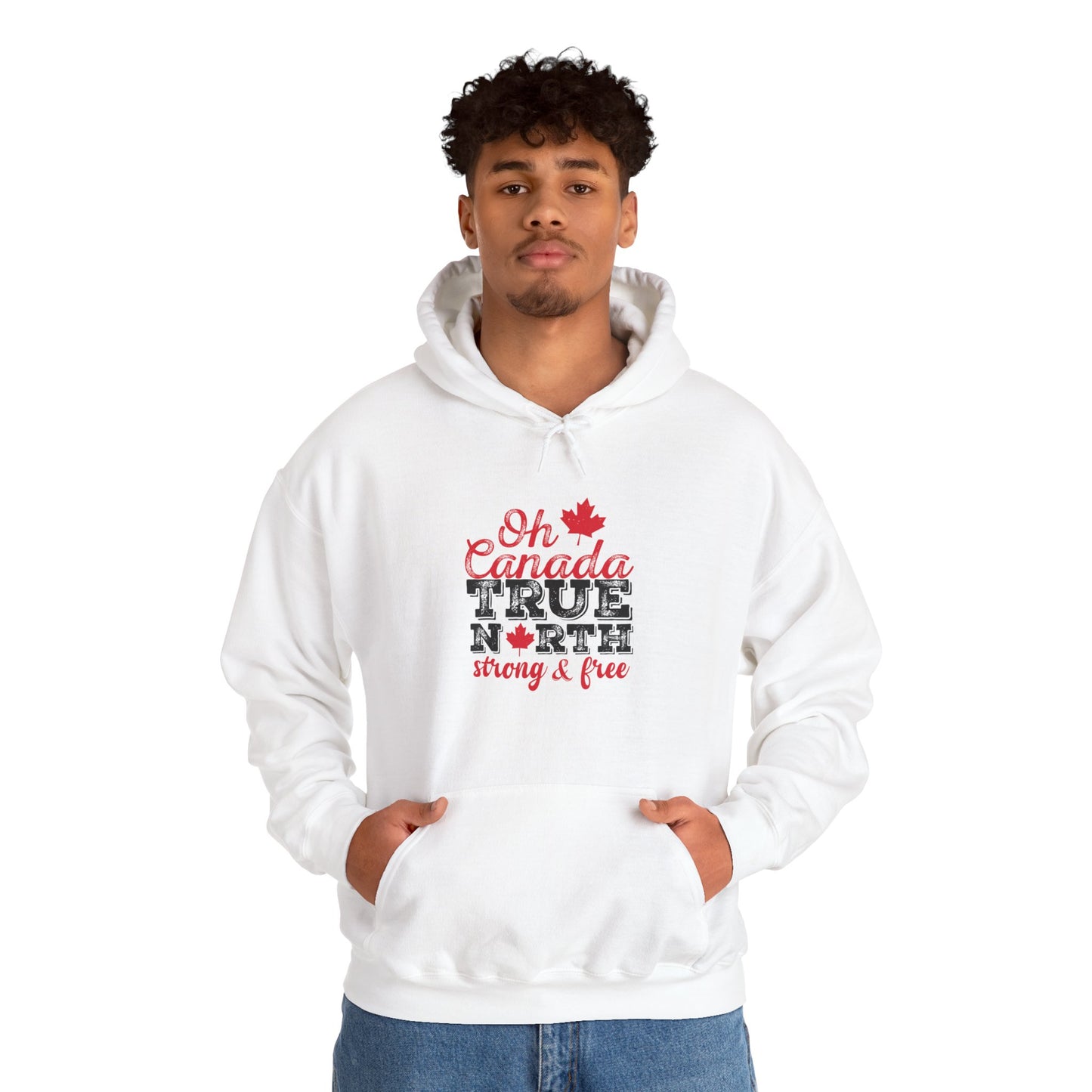 Oh Canada: True North, Strong and Free Hoodie