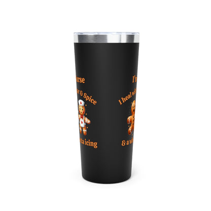 Sugar, Spice & Icing Funny Nurse Gingerbread 22oz Insulate Tumbler Christmas Nurse